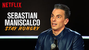 Sebastian Maniscalco: Stay Hungry
